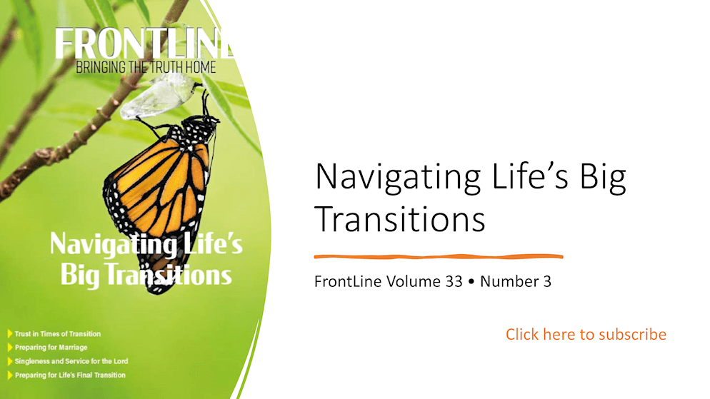 Navigating Life’s Big Transitions – Proclaim & Defend